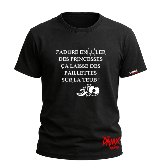 Tshirt J'adore enc*ler des princesses ... [DANIX CENSORED]